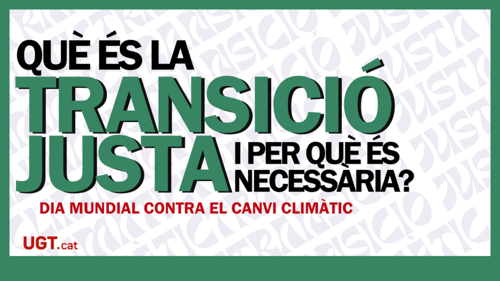 Què és la transició justa i per què és necessària? Què podem fer des de les empreses?
