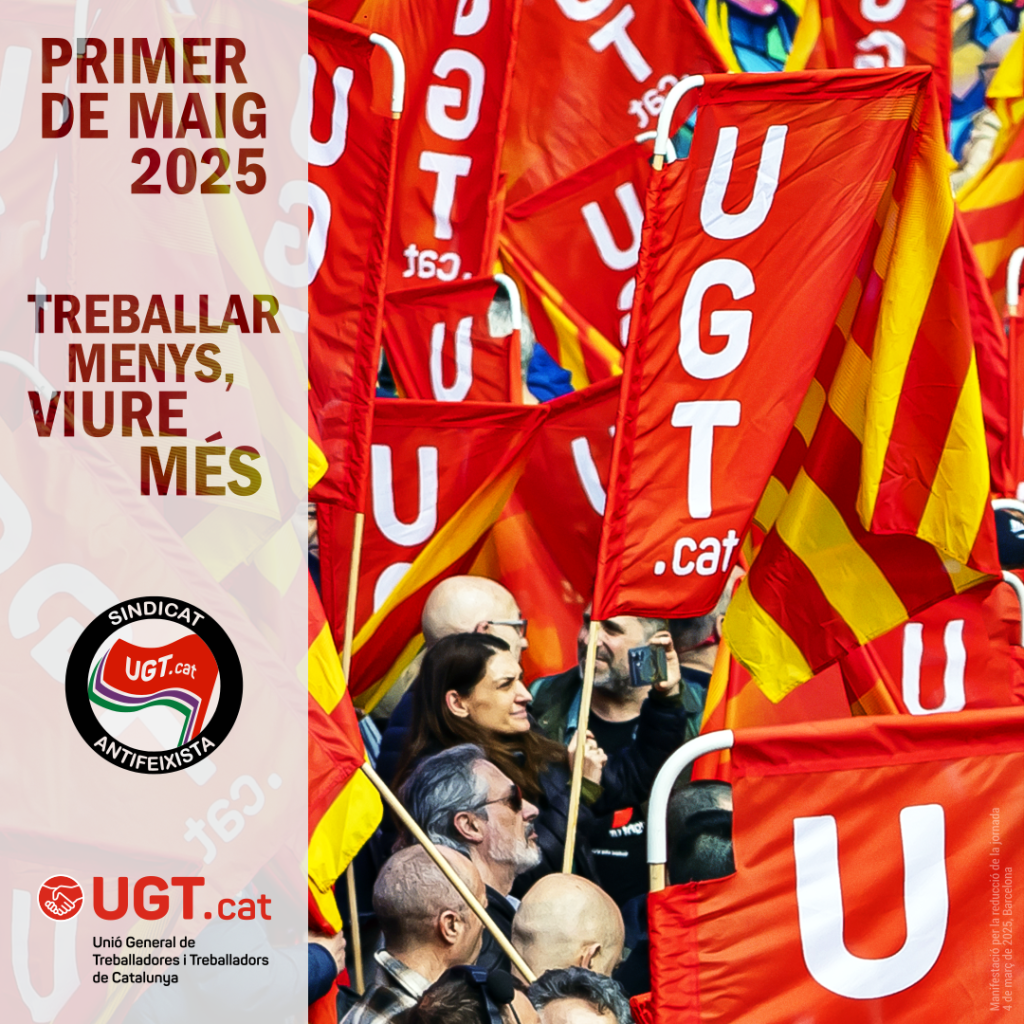La UGT de Catalunya es mobilitza aquest 1r de maig sota el lema 