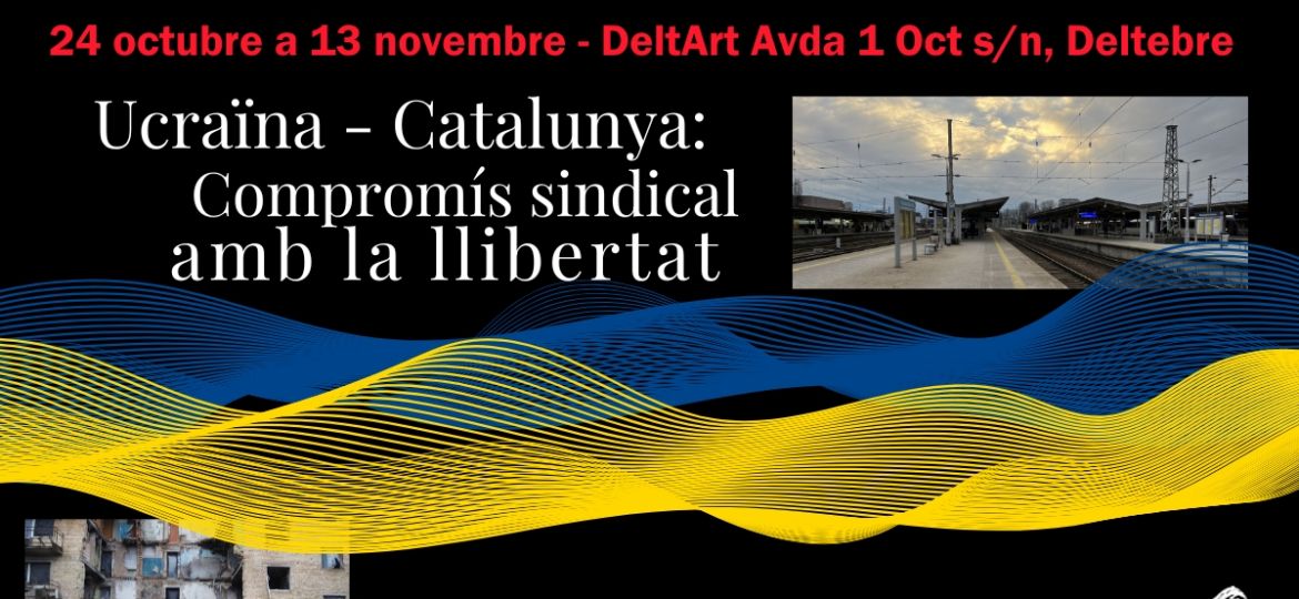 Exposició Fotos Ucraïna Deltebre 24 octubre-13 novembre 2025