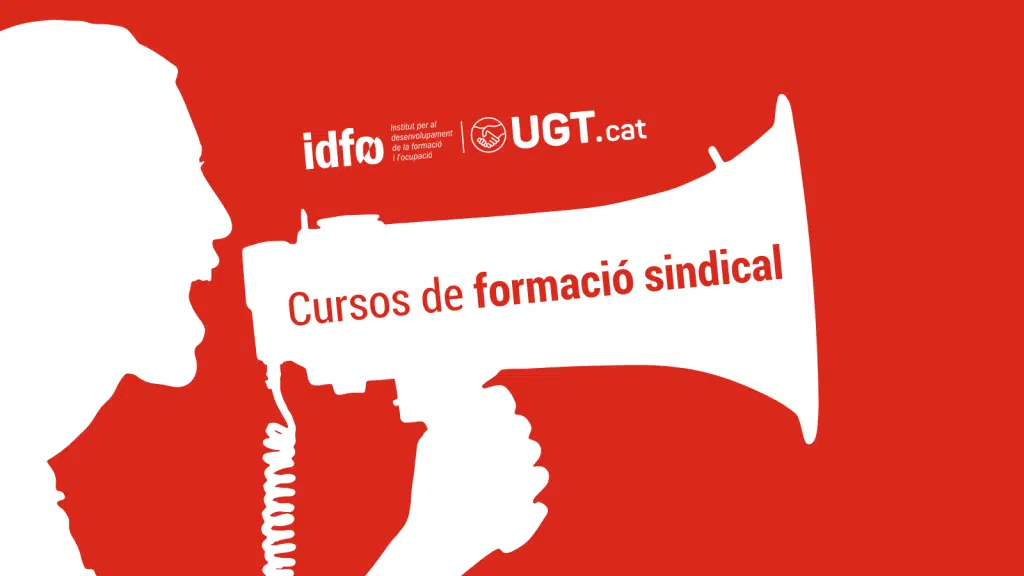 Cursos de formació sindical per delegats de la UGT de Catalunya - IDFO