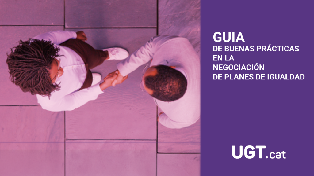 La UGT presenta la guia de bones pràctiques en la negociació de Plans d'Igualtat 2026