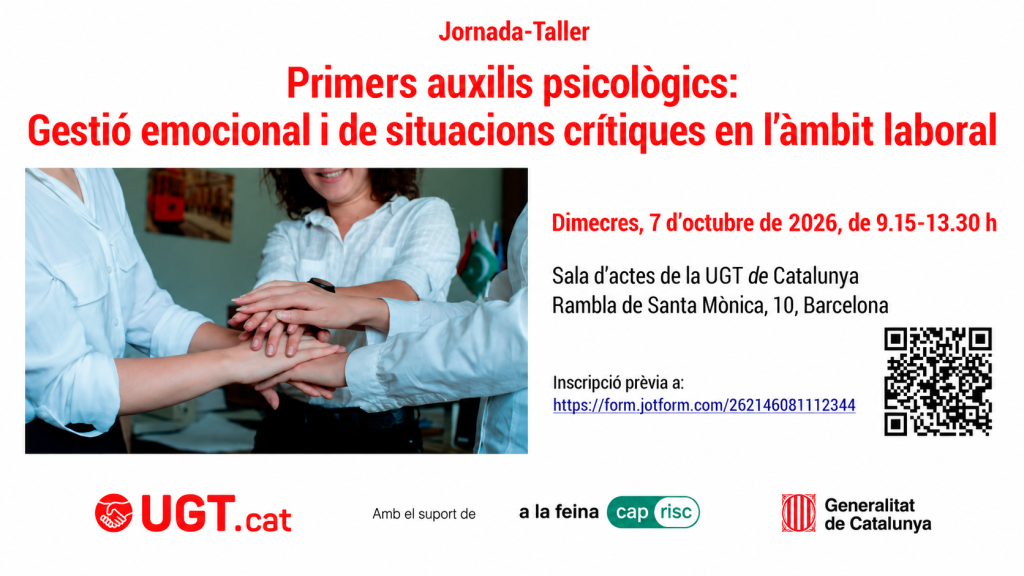 La UGT de Catalunya organitza una jornada-taller de primers auxilis psicològics i gestió emocional en l'àmbit laboral