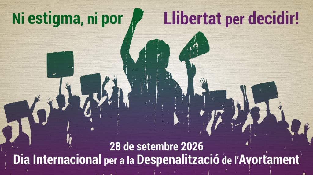 28 de setembre: Dia Internacional per la despenalització de l'Avortament