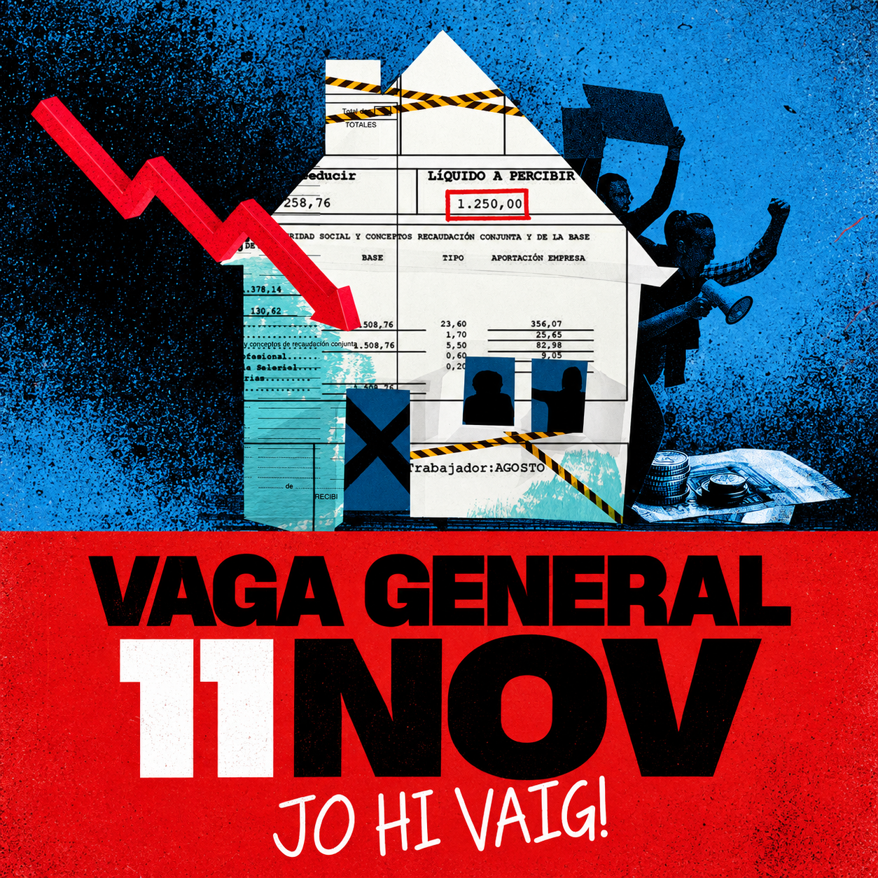 Casa feta de nòmines sobre fons blau texturitzat. Vaga general: 11 NOV. Jo hi vaig!